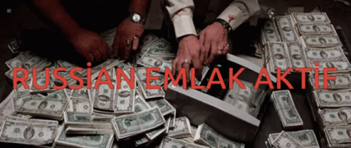 A Pile Of Money With The Words Russian Emlak Aktif In Red GIF