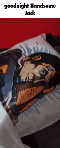 A Pillow With A Picture Of A Man On It And The Words " Goodnight Handsome Jack " GIF