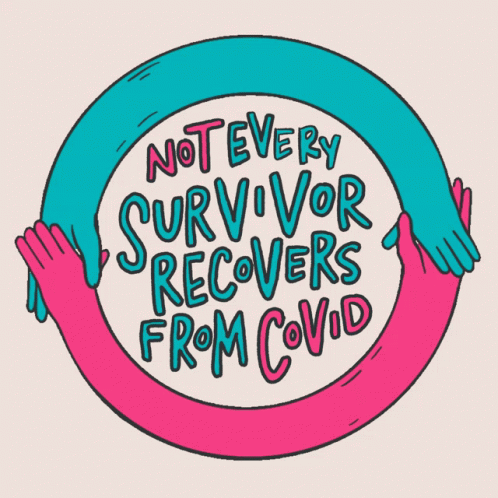 A Pink And Blue Circle With The Words " Not Every Survivor Recovers From Covid " GIF