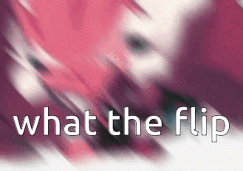 A Pink And White Background With The Words What The Flip GIF