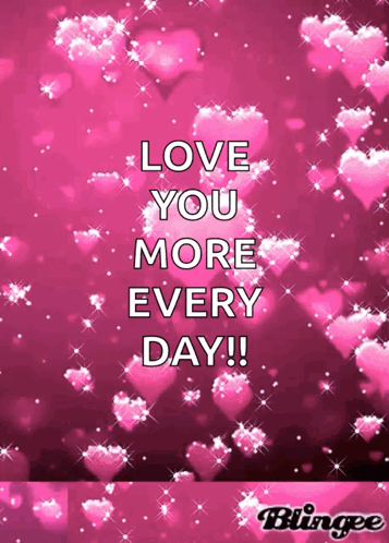 A Pink Background With Pink Hearts And The Words Love You More Every Day GIF