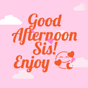 A Pink Background With The Words Good Afternoon Sis GIF