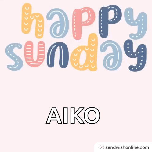 A Pink Background With The Words Happy Sunday Aiko On It GIF