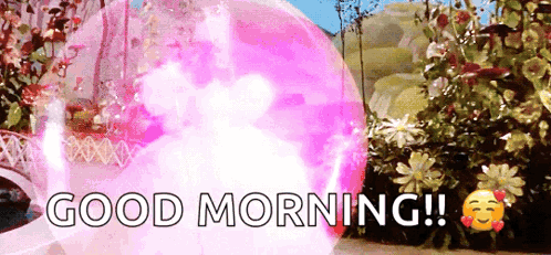 A Pink Bubble With The Words " Good Morning " Written On It GIF