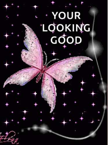 A Pink Butterfly On A Black Background With The Words " Your Looking Good " Above It GIF