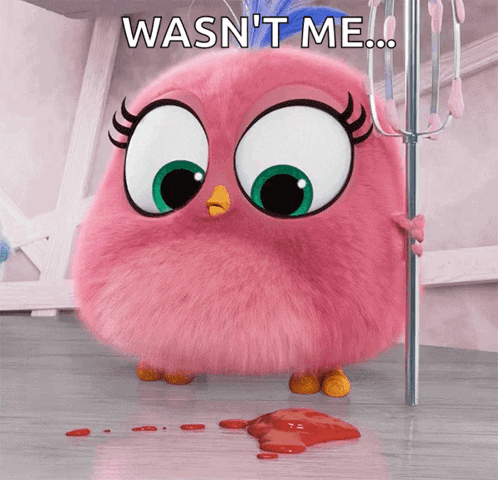 A Pink Cartoon Bird With The Words " Wasn 'T Me " On It GIF