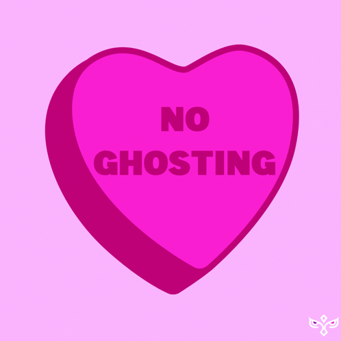A Pink Heart That Says " No Ghosting " On It GIF
