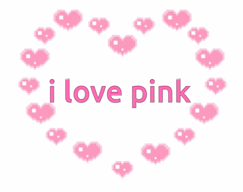 A Pink Heart With The Words I Love Pink In The Middle GIF