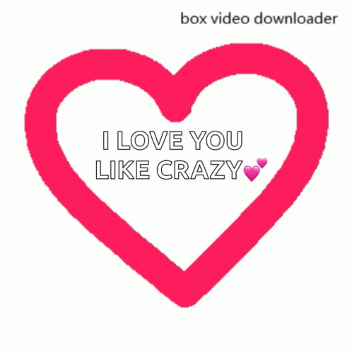 A Pink Heart With The Words I Love You Like Crazy Surrounded By Pink Hearts GIF