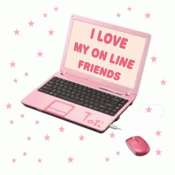 a pink laptop that says ' i love my on line friends ' on the screen