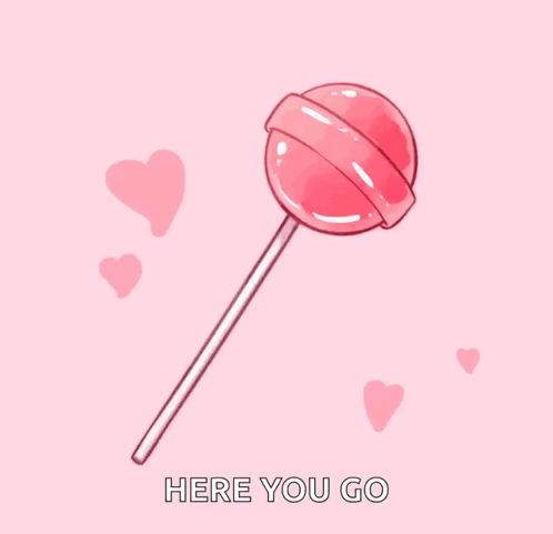 A Pink Lollipop Is Surrounded By Pink Hearts And The Words Here You Go GIF
