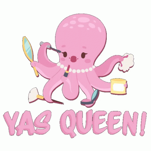 A Pink Octopus Is Applying Makeup And Has The Words Yas Queen Written On The Bottom GIF