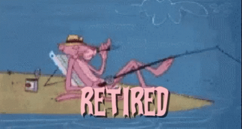 A Pink Panther Is Fishing And Smoking A Cigarette With The Words Retired Above Him GIF