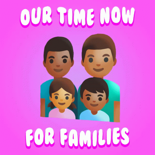 A Pink Poster With A Picture Of A Family And The Words " Our Time Now For Families " GIF