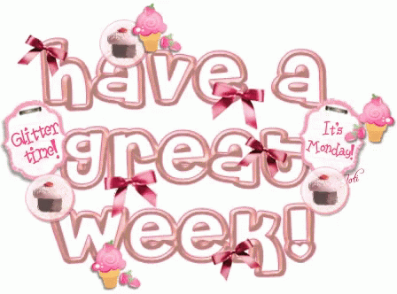 A Pink Sign That Says Have A Great Week On It GIF