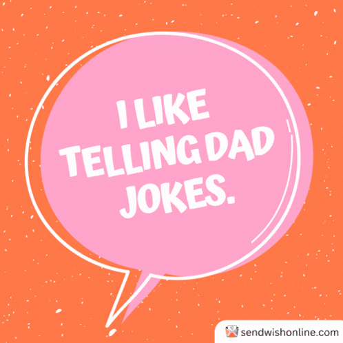 Pink Speech Bubble Saying So Like Me Dad Jokes GIF