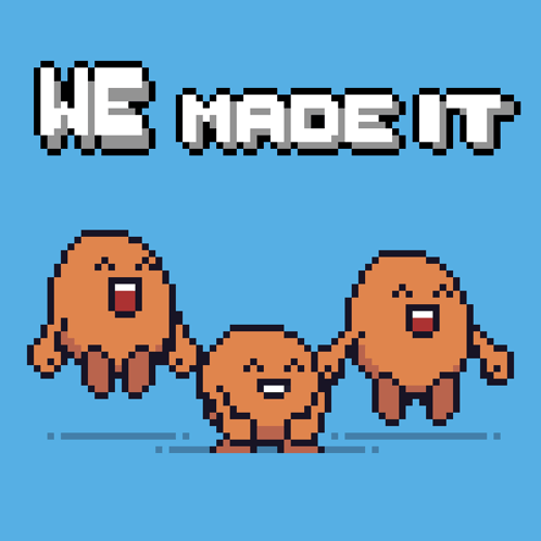 A Pixel Art Illustration With The Words We Made It On It GIF