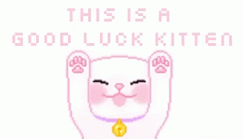 A Pixel Art Of A Cat With The Words " This Is A Good Luck Kitten " Above It GIF