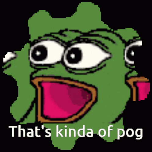 A Pixel Art Of A Frog With The Words That 'S Kinda Of Pog Underneath It GIF