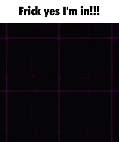 A Pixel Art Of A Girl With The Words " Frick Yes I 'M In " On The Bottom GIF
