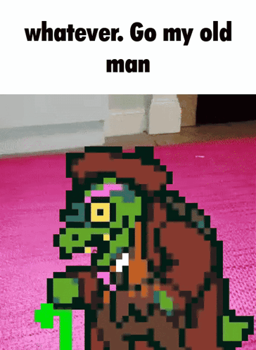 A Pixel Art Of An Old Man With The Words Whatever Go My Old Man GIF