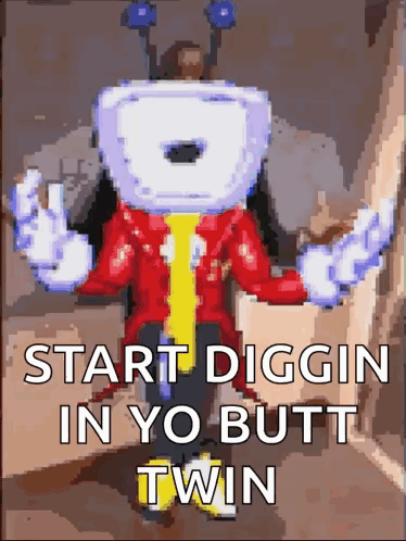 A Pixelated Image Of A Cartoon Character That Says Start Digging In Yo Butt Twin GIF