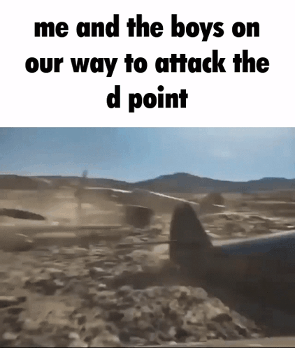 A Plane Is Crashing In The Desert With The Words `` Me And The Boys On Our Way To Attack The D Point '' . GIF
