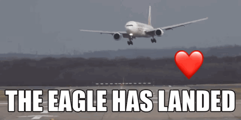 A Plane Taking Off With The Words The Eagle Has Landed GIF