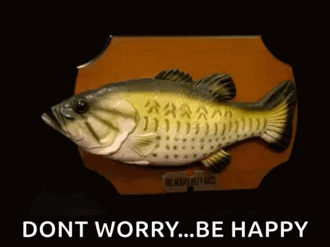Plaque With Fish Saying Don T Worry Be Happy GIF