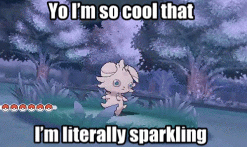 A Pokemon Says Yo I 'M So Cool That I 'M Literally Sparkling In A Video Game GIF