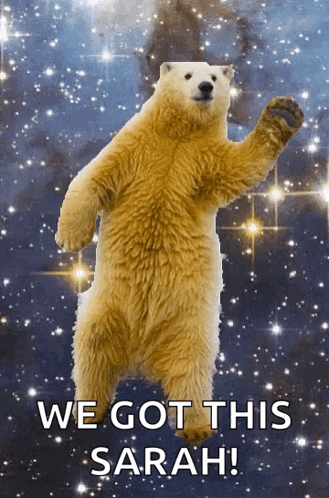 A Polar Bear With The Words We Got This Sarah Written Below It GIF
