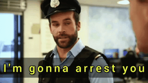 A Police Officer Says I 'M Gonna Arrest You While Talking To Another Man GIF