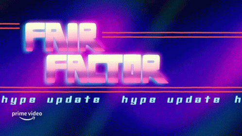 A Poster For Fair Factor Hype Update GIF
