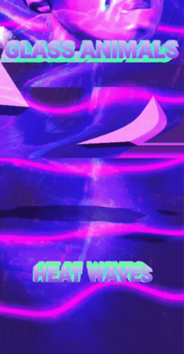 A Poster For Glass Animals Heat Waves Shows A Purple And Blue Background GIF
