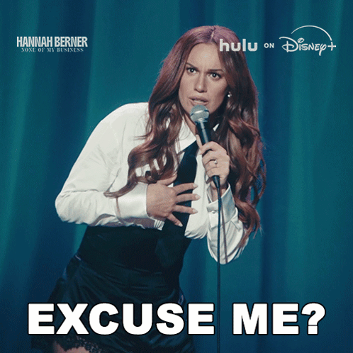 A Poster For Hannah Berner Says Excuse Me On It GIF