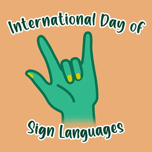 A Poster For International Day Of Sign Languages With A Green Hand Making A Rock Sign GIF
