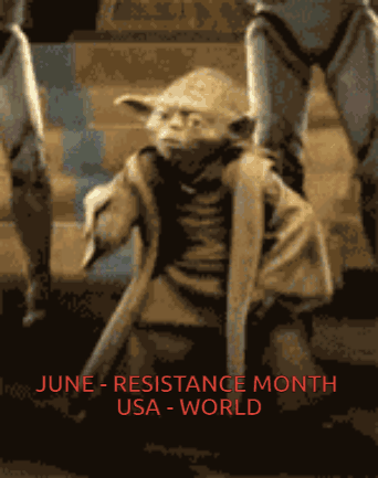 A Poster For June Resistance Month With A Picture Of Yoda GIF