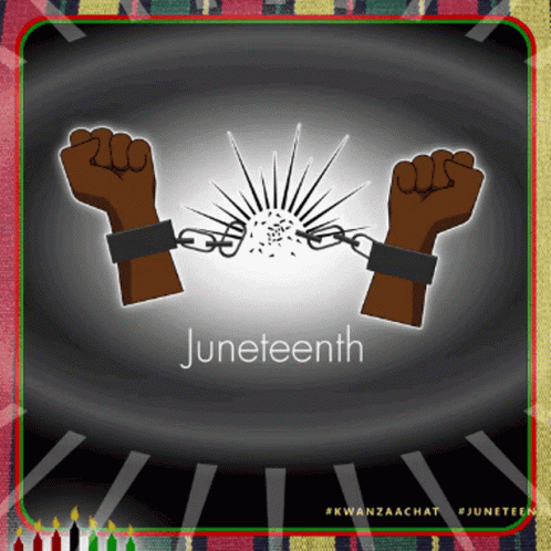 A Poster For Juneteenth With A Fist And Chains GIF