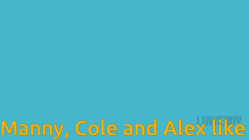 A Poster For Manny Cole And Alex Like Shows Three Cartoon Characters GIF