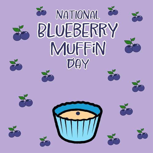 A Poster For National Blueberry Muffin Day With A Blueberry On Top Of A Muffin GIF