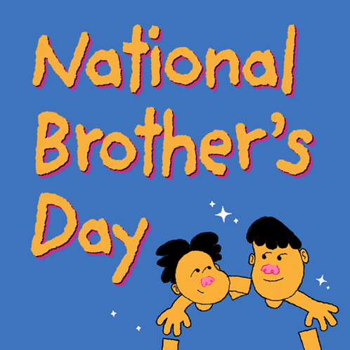 A Poster For National Brother 'S Day With Two Men Hugging Each Other GIF