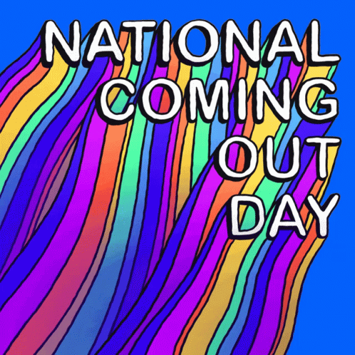 A Poster For National Coming Out Day With A Colorful Background GIF
