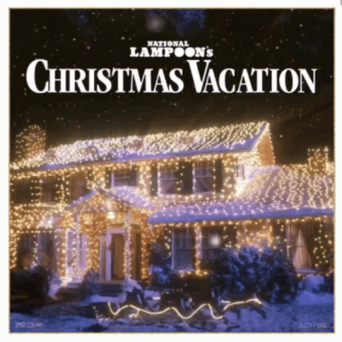 A Poster For National Lampoon 'S Christmas Vacation Showing A House Decorated With Christmas Lights GIF