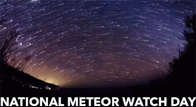 A Poster For National Meteor Watch Day With A Night Sky Full Of Stars GIF
