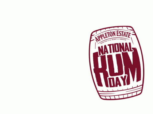A Poster For National Rum Day With A Picture Of An Appleton Estate Rum Barrel GIF