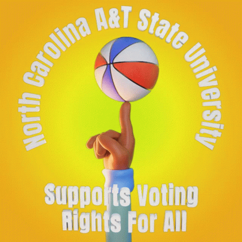 A Poster For North Carolina A&t State University Supports Voting Rights For All GIF