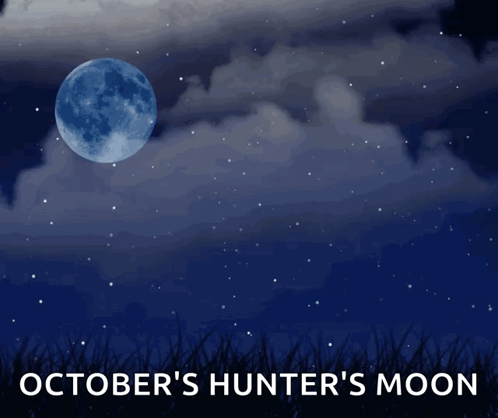 A Poster For October 'S Hunter 'S Moon With A Full Moon GIF