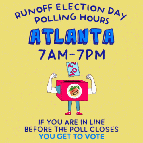 A Poster For Runoff Election Day Polling Hours In Atlanta At 7 Am-7Pm GIF
