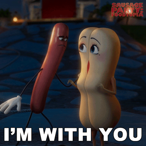 A Poster For Sausage Party Foodtopia Shows Two Sausages Standing Next To Each Other And Says I 'M With You GIF