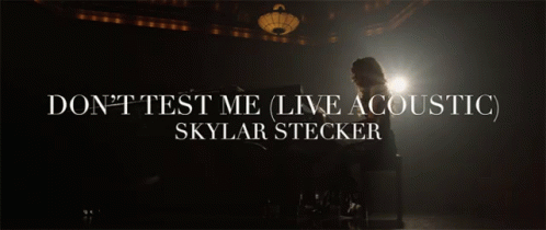 A Poster For Skylar Stecker 'S Song " Do N't Test Me " GIF